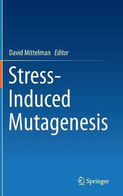 Stress-Induced Mutagenesis(English, Hardcover, unknown)