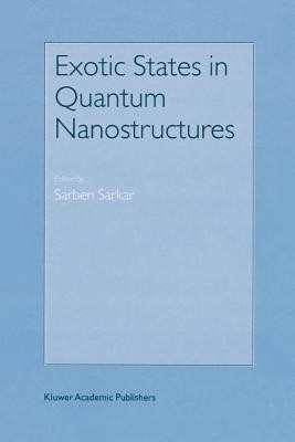 Exotic States in Quantum Nanostructures(English, Paperback, unknown)