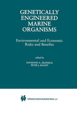 Genetically Engineered Marine Organisms(English, Paperback, Zilinskas Raymond A.)