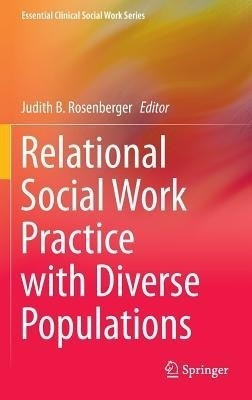 Relational Social Work Practice with Diverse Populations(English, Hardcover, unknown)