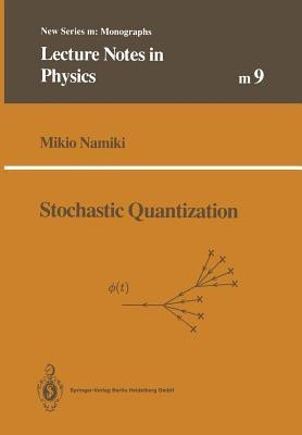 Stochastic Quantization(English, Paperback, Namiki Mikio)
