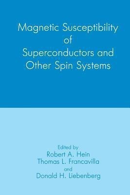Magnetic Susceptibility of Superconductors and Other Spin Systems(English, Paperback, unknown)