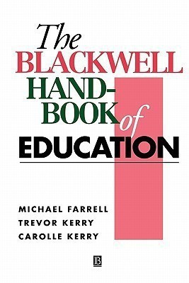 The Blackwell Handbook of Education(English, Paperback, Farrell Michael Dr.)