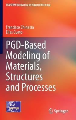 PGD-Based Modeling of Materials, Structures and Processes(English, Hardcover, Chinesta Francisco)