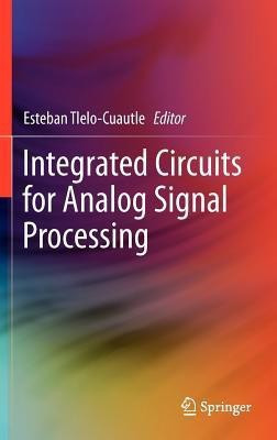 Integrated Circuits for Analog Signal Processing(English, Hardcover, unknown)