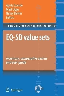 EQ-5D Value Sets: Inventory, Comparative Review and User Guide(English, Paperback, unknown)