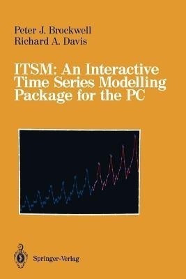 ITSM: An Interactive Time Series Modelling Package for the PC(English, Paperback, Brockwell Peter J.)