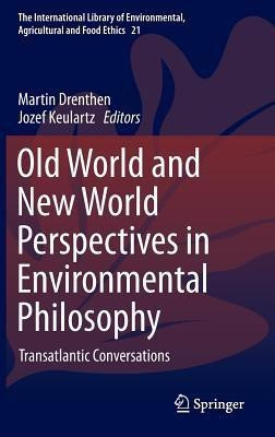 Old World and New World Perspectives in Environmental Philosophy(English, Hardcover, unknown)