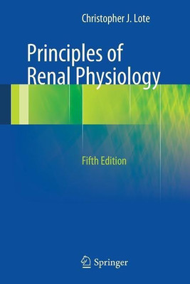 Principles of Renal Physiology(English, Paperback, Lote Christopher J.)