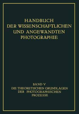 Die Theoretischen Grundlagen der Photographischen Prozesse(German, Paperback, Meidinger Walter)