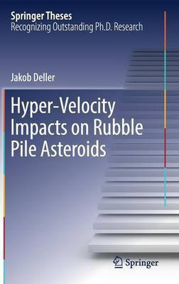 Hyper-Velocity Impacts on Rubble Pile Asteroids(English, Hardcover, Deller Jakob)