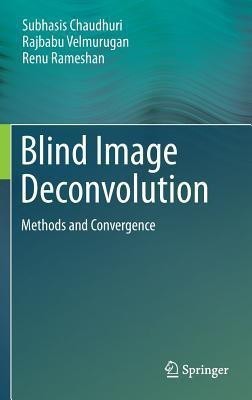 Blind Image Deconvolution(English, Hardcover, Chaudhuri Subhasis)