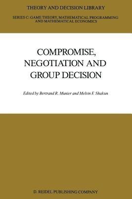 Compromise, Negotiation and Group Decision(English, Paperback, unknown)
