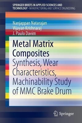 Metal Matrix Composites(English, Paperback, Natarajan Nanjappan)