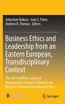 Business Ethics and Leadership from an Eastern European, Transdisciplinary Context(English, Hardcover, unknown)