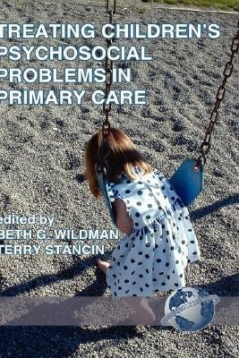 Treating Children's Psychosocial Problems in Primary Care(English, Hardcover, unknown)