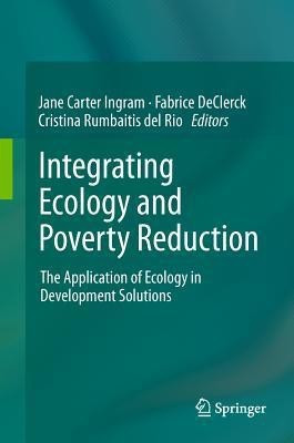 Integrating Ecology and Poverty Reduction(English, Hardcover, unknown)