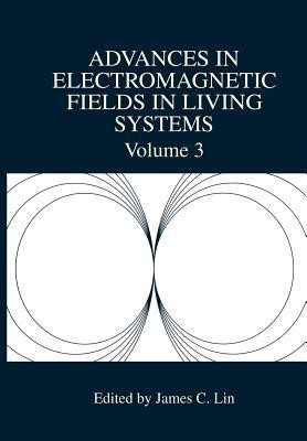 Advances in Electromagnetic Fields in Living Systems(English, Paperback, unknown)