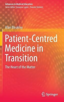 Patient-Centred Medicine in Transition(English, Hardcover, Bleakley Alan)