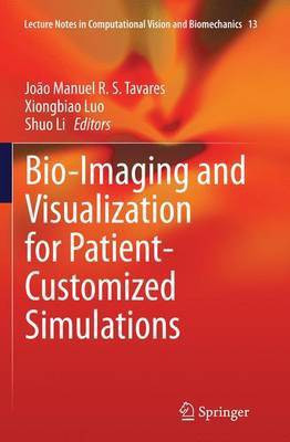 Bio-Imaging and Visualization for Patient-Customized Simulations(English, Paperback, unknown)
