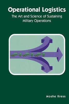 Operational Logistics(English, Paperback, Kress Moshe)