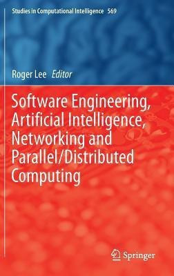Software Engineering, Artificial Intelligence, Networking and Parallel/Distributed Computing(English, Hardcover, unknown)
