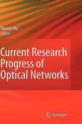 Current Research Progress of Optical Networks(English, Hardcover, unknown)