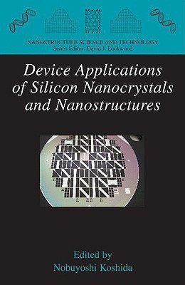 Device Applications of Silicon Nanocrystals and Nanostructures(English, Hardcover, unknown)