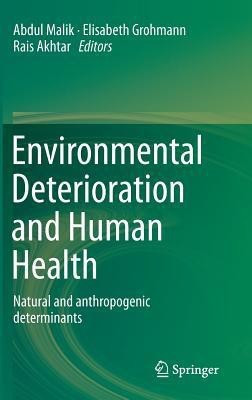 Environmental Deterioration and Human Health(English, Hardcover, unknown)