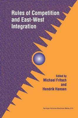 Rules of Competition and East-West Integration(English, Paperback, unknown)
