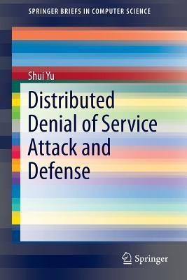 Distributed Denial of Service Attack and Defense(English, Paperback, Yu Shui)