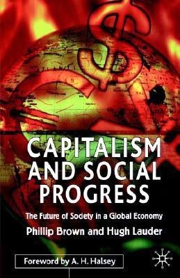 Capitalism and Social Progress(English, Paperback, Brown P.)