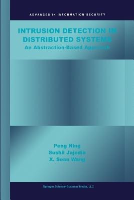 Intrusion Detection in Distributed Systems(English, Paperback, Peng Ning Sushil)