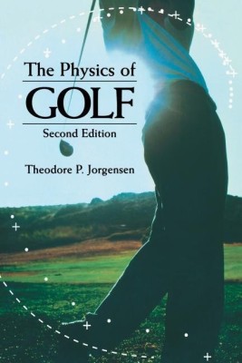 The Physics of Golf(English, Paperback, Jorgensen Theodore P.)