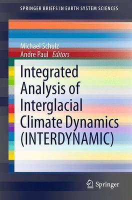 Integrated Analysis of Interglacial Climate Dynamics (INTERDYNAMIC)(English, Paperback, unknown)