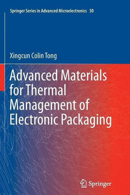 Advanced Materials for Thermal Management of Electronic Packaging(English, Paperback, Tong Xingcun Colin Ph.D.)