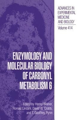 Enzymology and Molecular Biology of Carbonyl Metabolism 6(English, Paperback, unknown)