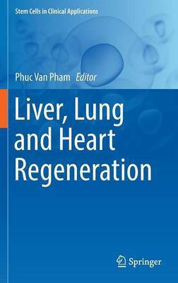 Liver, Lung and Heart Regeneration(English, Hardcover, unknown)