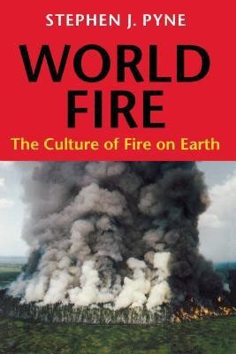 World Fire(English, Paperback, Pyne Stephen J.)