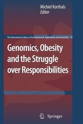 Genomics, Obesity and the Struggle over Responsibilities(English, Paperback, unknown)