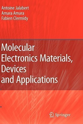 Molecular Electronics Materials, Devices and Applications(English, Hardcover, Jalabert Antoine)