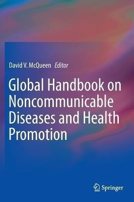 Global Handbook on Noncommunicable Diseases and Health Promotion(English, Hardcover, unknown)