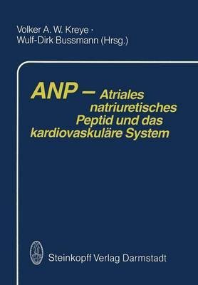 ANP - Atriales natriuretisches Peptid und das kardiovaskulaere System(German, Paperback, unknown)