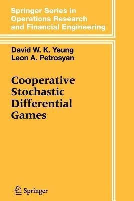 Cooperative Stochastic Differential Games(English, Paperback, Yeung David W.K.)