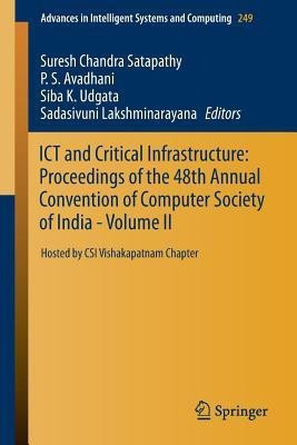 ICT and Critical Infrastructure: Proceedings of the 48th Annual Convention of Computer Society of India- Vol II(English, Paperback, unknown)