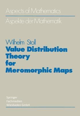 Value Distribution Theory for Meromorphic Maps(English, Paperback, Stoll Wilhelm)