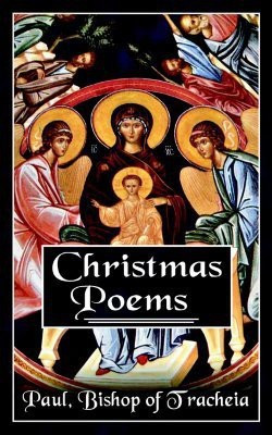 Christmas Poems(English, Paperback, Bishop of Tracheia Paul)