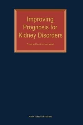 Improving Prognosis for Kidney Disorders(English, Hardcover, unknown)