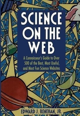 Science on the Web(English, Paperback, Renehan Edward J. Jr.)