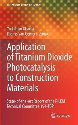 Application of Titanium Dioxide Photocatalysis to Construction Materials(English, Hardcover, unknown)